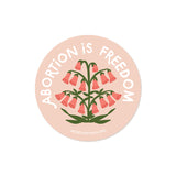 3 x 3 Abortion is Freedom Sticker