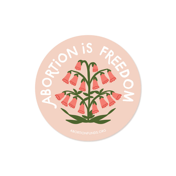 3 x 3 Abortion is Freedom Sticker