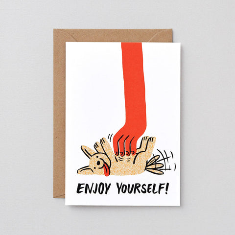 'Enjoy Yourself' Greetings Card