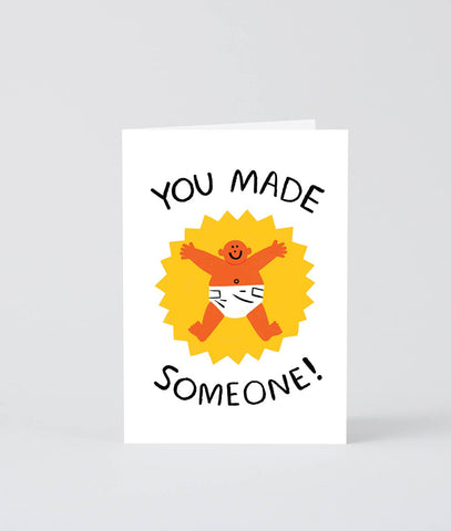 'You Made Someone' Greetings Card
