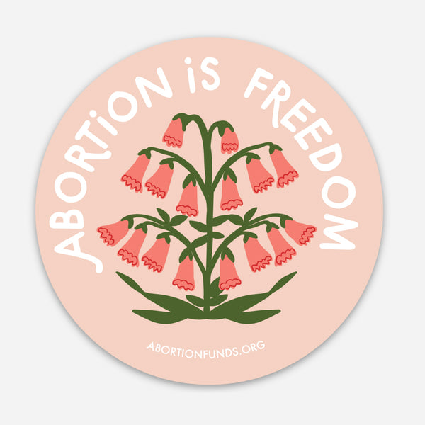 3 x 3 Abortion is Freedom Sticker