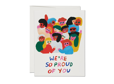 Proud Crowd encouragement greeting card